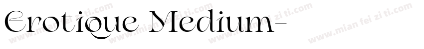 Erotique Medium字体转换